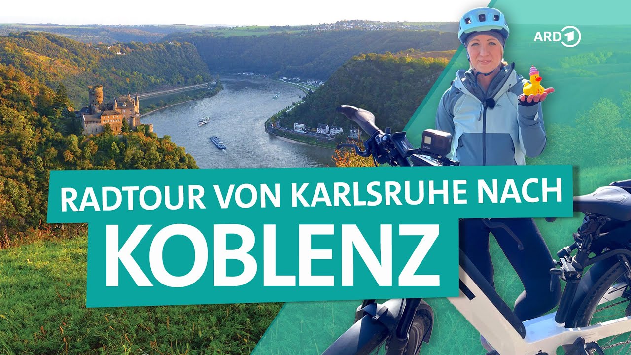 Mit dem Fahrrad von Karlsruhe nach Koblenz am Rhein entlang | ARD Reisen