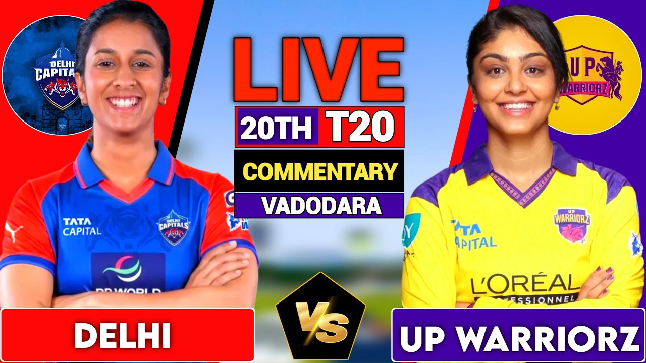 Live: Delhi Capitals Women vs UP Warriorz Women, 20th T20I WPL 2026, Live Score & Commentary