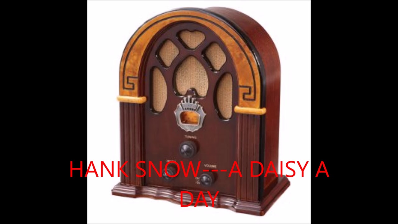 HANK SNOW   A DAISY A DAY