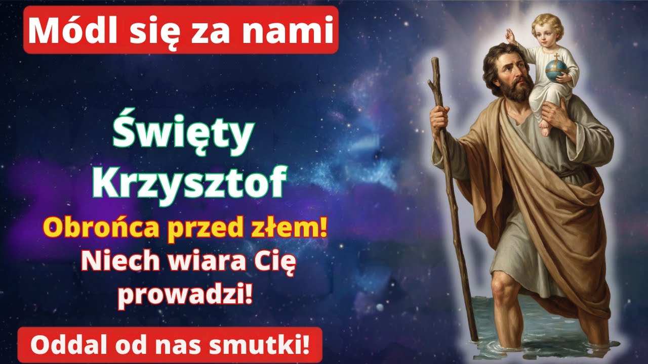 🚨 WYSŁUCHAJ TEJ MODLITWY TYLKO RAZ I OTRZYMAJ SWÓJ CUD JESZCZE DZIŚ! ŚWIĘTY KRZYSZTOF ✝️