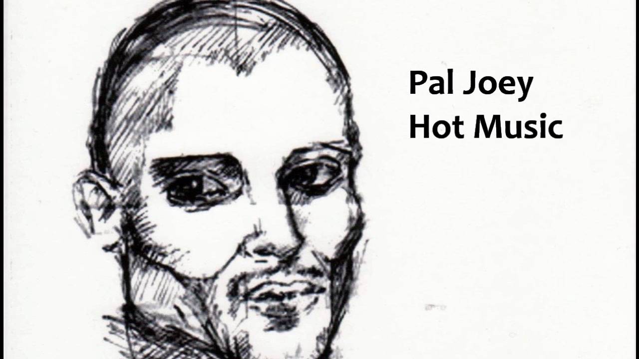 Pal Joey - Hot Music