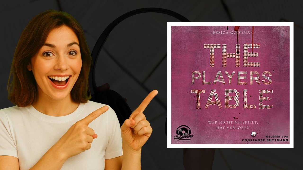 The Players' Table von Jessica Goodman 🎧 Thriller H&ouml;rbuch mit Spannung & Intrigen!