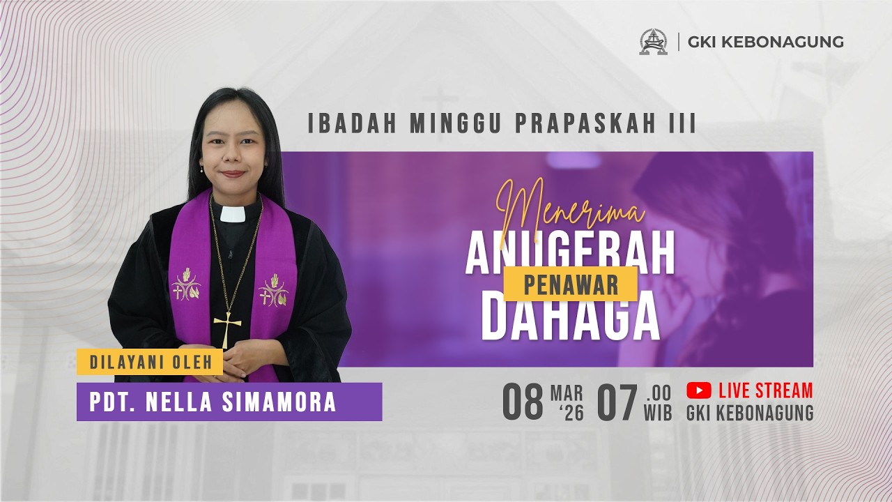 Ibadah Minggu Pra-Paskah III - 8 Maret 2026 | GKI Kebonagung - Malang
