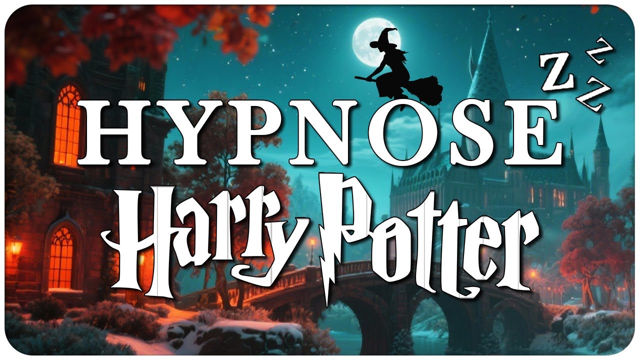 HYPNOSE Guidée à Poudlard - Méditation Shifting HARRY POTTER pour dormir facilement