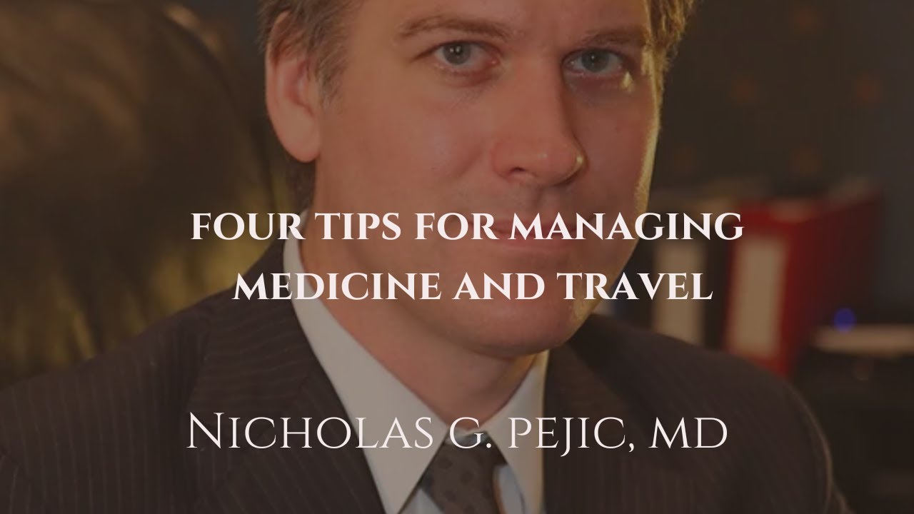 Four Tips for Managing Medicine and Travel