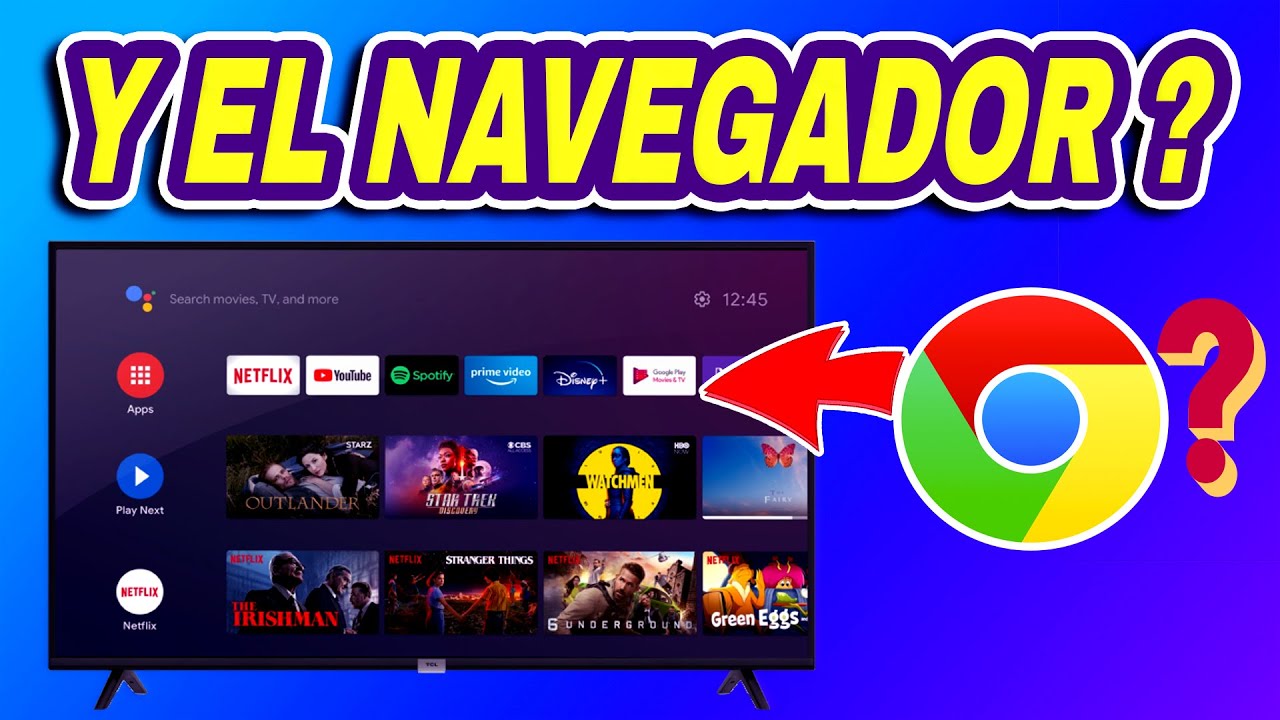 Donde esta el navegador Google Chrome en Android TV y Smart tv?|ENCUENTRALO AQU&Iacute;|2023-2024-2025-2026