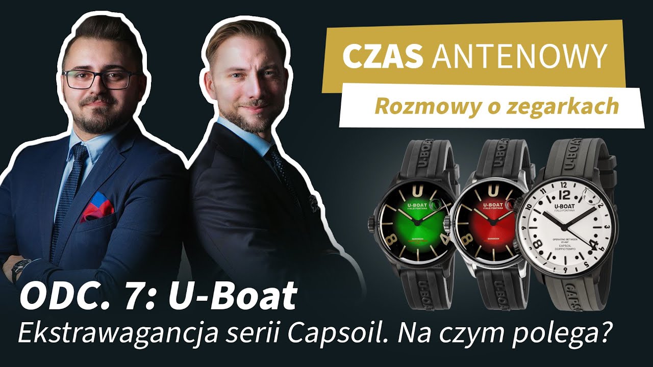 U-Boat. Ekstrawagancja serii Capsoil. Na czym polega? #czasantenowy [S01E07]