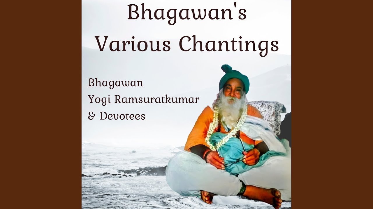 Yogi Ramsuratkumar Divine Chanting by Bhagawan