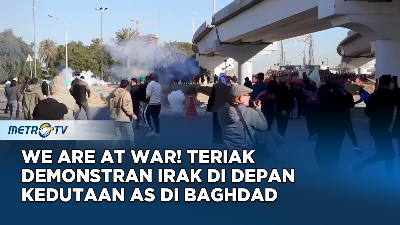 We Are At War! Teriak Demonstran Irak Di Depan Kedutaan AS Di Baghdad