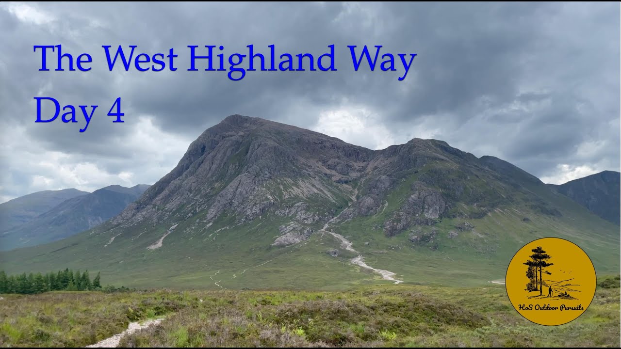 The West Highland Way - Day 4