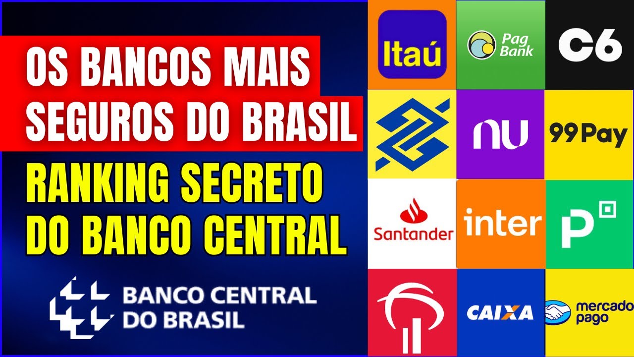 Quais Bancos São Mais Seguros? VEJA A LISTA SECRETA DO BANCO CENTRAL