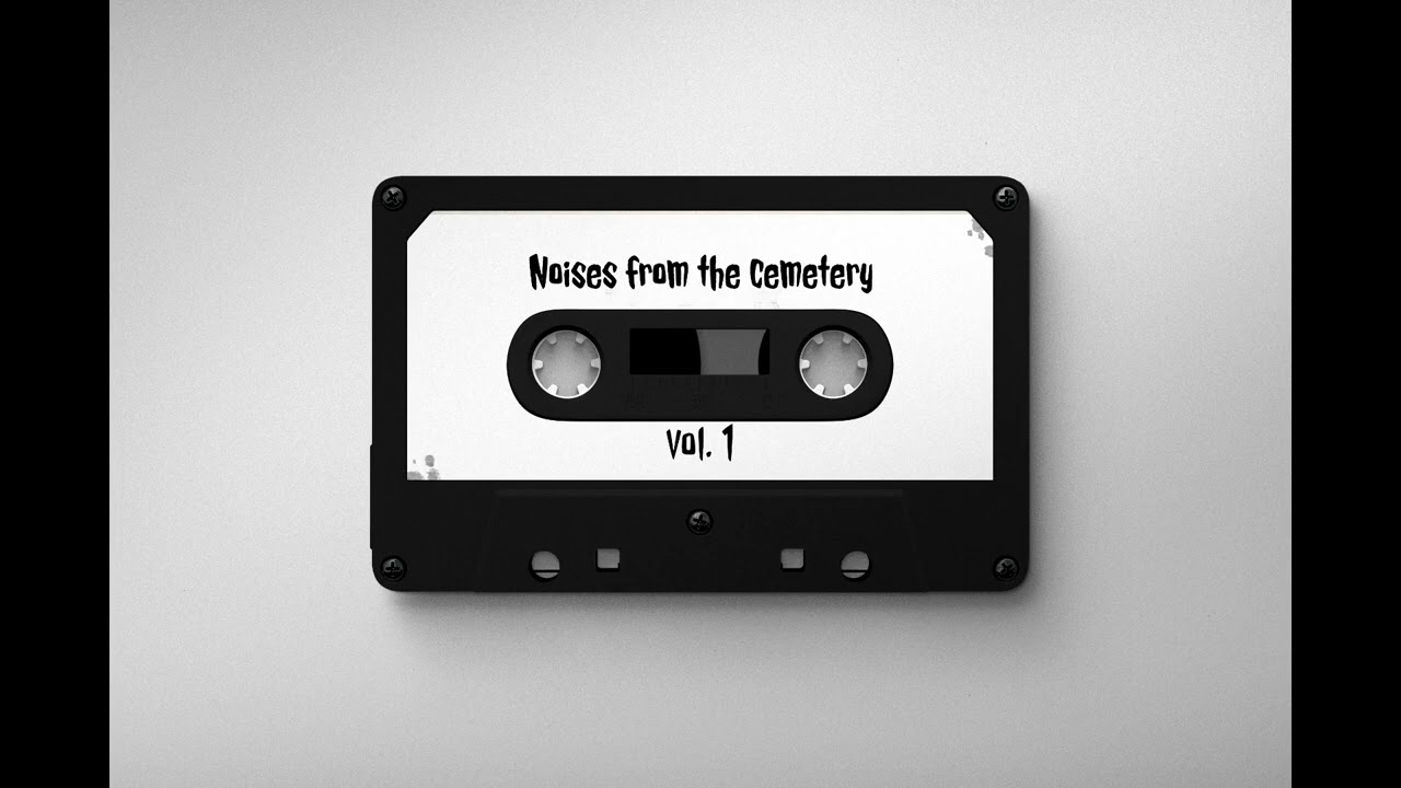 Noises from the cemetery vol. 1 [DEATHROCK, GOTH ROCK MIX]
