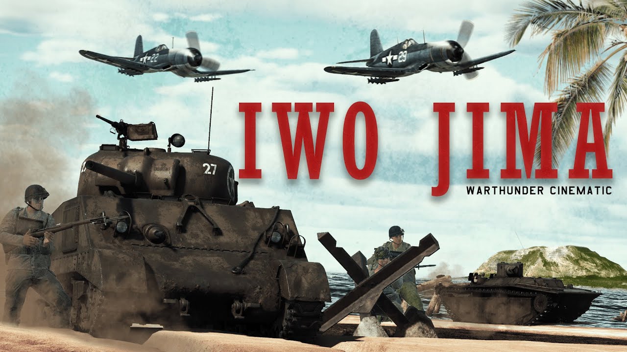 War Thunder Cinematic | OPERATION DETACHMENT - LANDINGS ON IWO JIMA