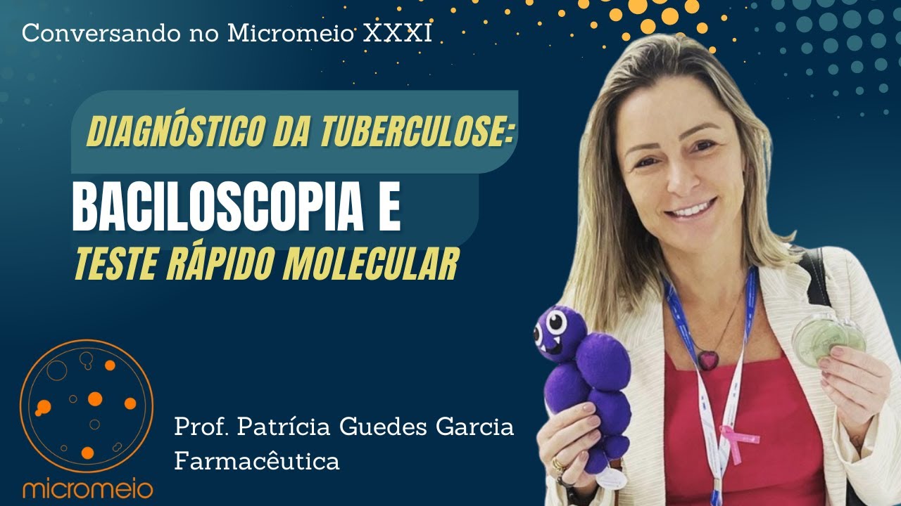 Diagnóstico da Tuberculose - Baciloscopia e Teste Rápido Molecular 🔬