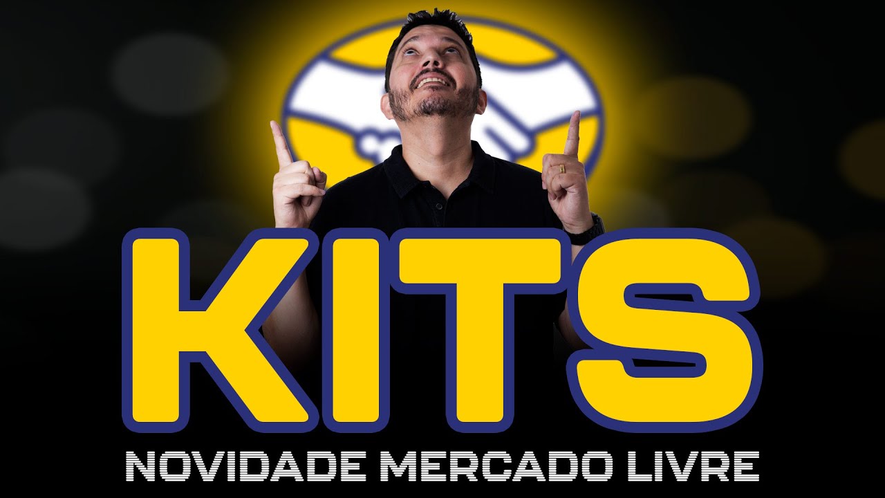 Chegaram os Anúncios de Kit no Mercado Livre