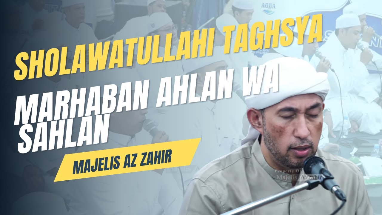 Sholawatullahi Taghsya || Marhaban Ahlan Wa Sahlan || Az Zahir Banjari