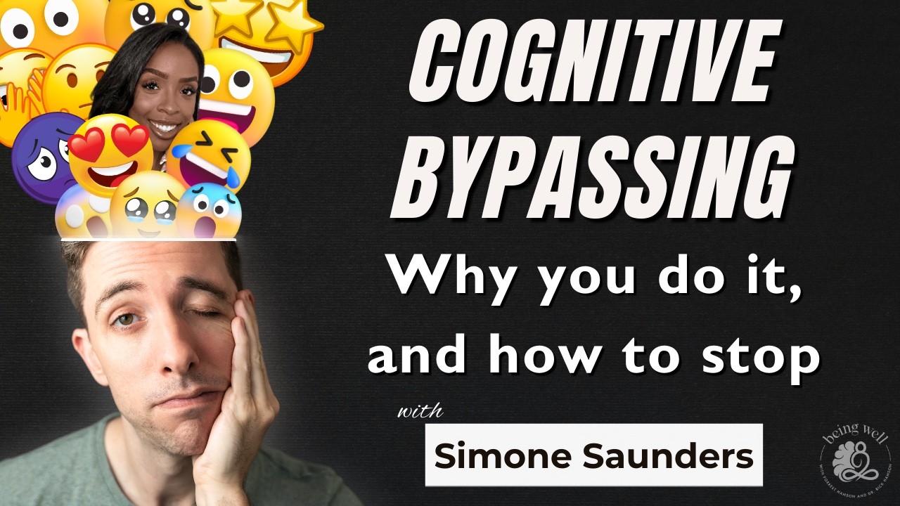 Cognitive Bypassing and Managing Trauma Responses with Simone Saunders | Being Well