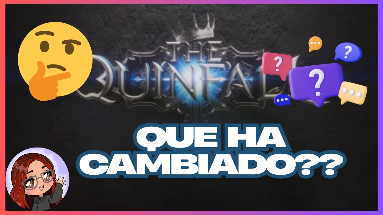 Que ha cambiado en The Quinfall?