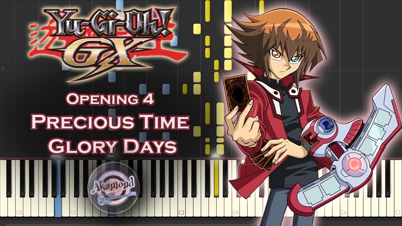 YuGiOh GX Opening 4 Precious Time Glory Days Piano Cover / Synthesia Tutorial