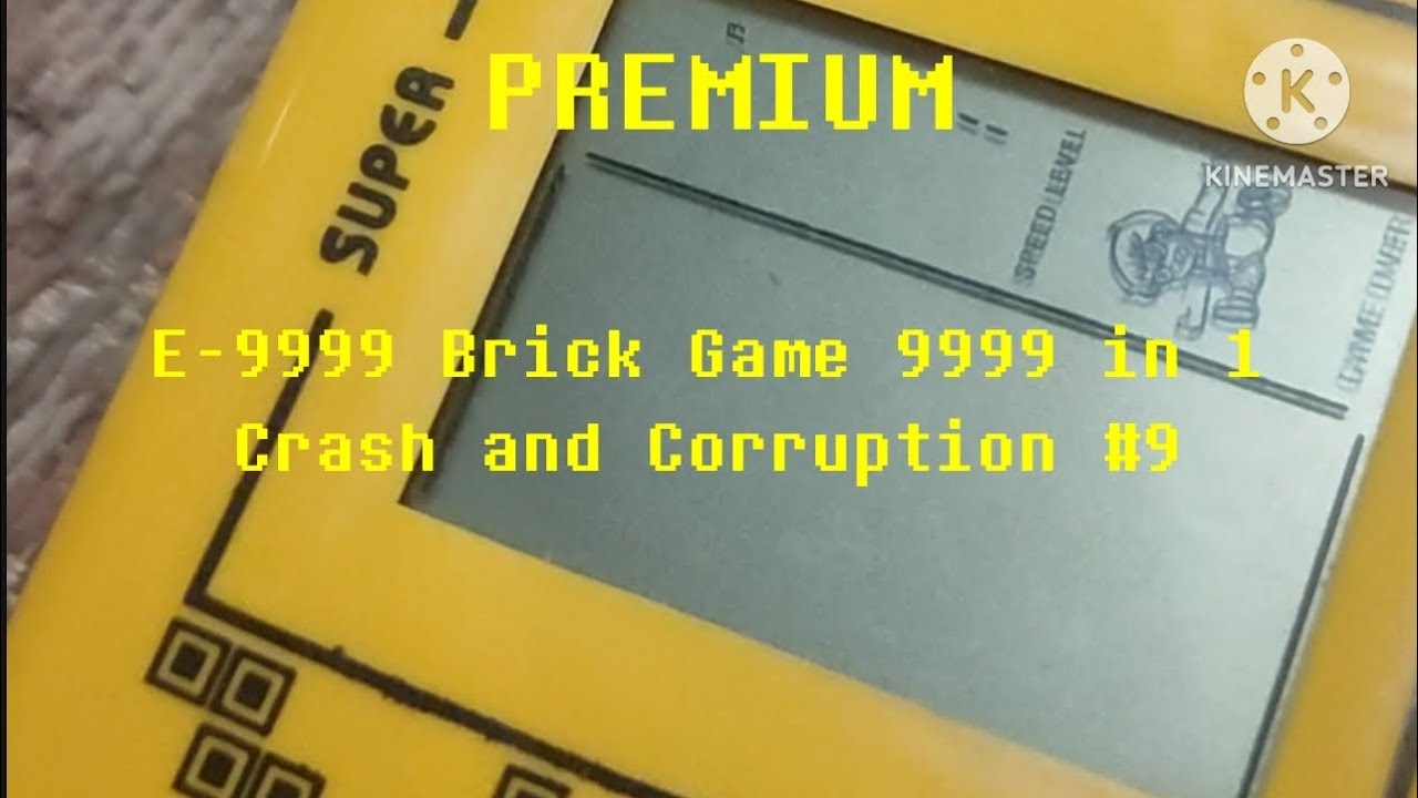 E-9999 Brick Game 9999 in 1 Crash and Corruption Part 9