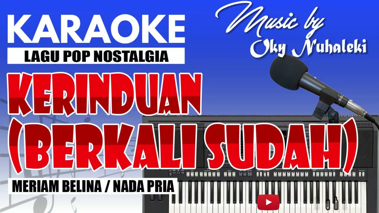 Karaoke - Kerinduan ( Meriam Belina ) Nada Pria