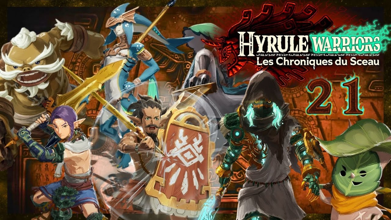 HYRULE CONTRE L'ARMÉE DU ROI DÉMON ! (Hyrule Warriors les Chroniques du Sceau Épisode 21)