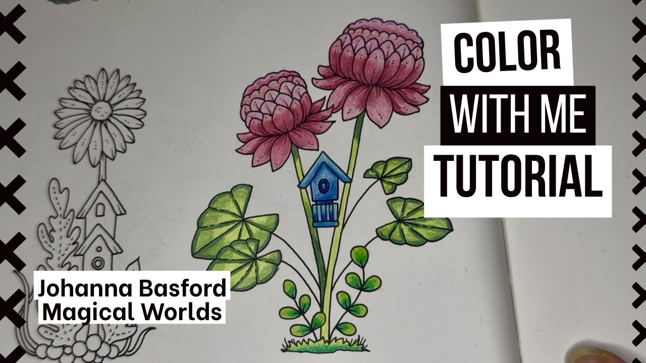 Magical Worlds Flowers 🌷Coloring Tutorial Johanna Basford Book Color With Me Quick Colored Pencils