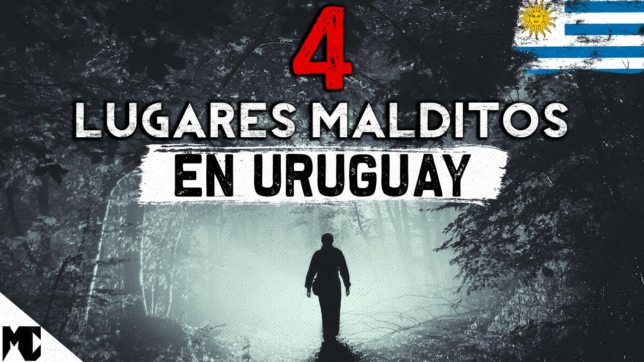 4 Lugares EMBRUJADOS en Uruguay │ Leyendas del Mundo │ MundoCreepy