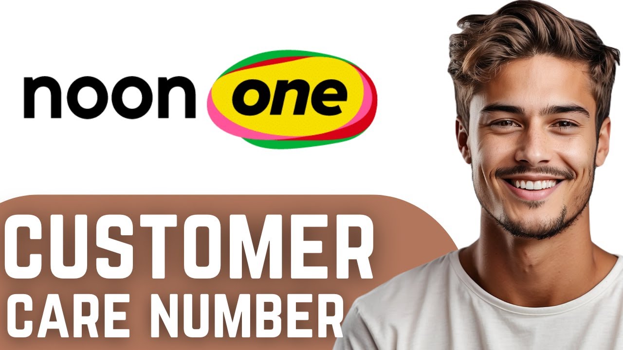 How To Contact Noon One Customer Care | Noon One Contact Number