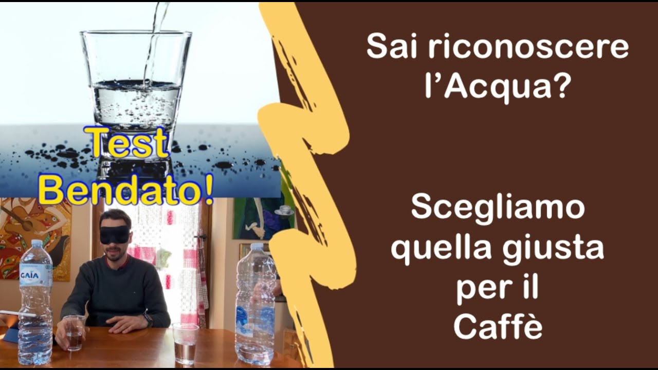 L'acqua giusta per il caffè! ☕ sai riconoscerla ad occhi chiusi? 👓 vi spiego come fare