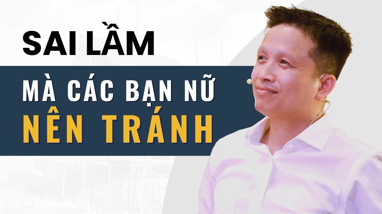 Sai lầm mà các bạn nữ nên tránh
