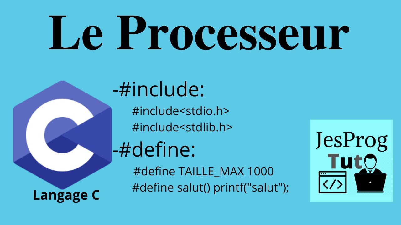 Le Processeur - Programmation en C (JesProg Tuto)