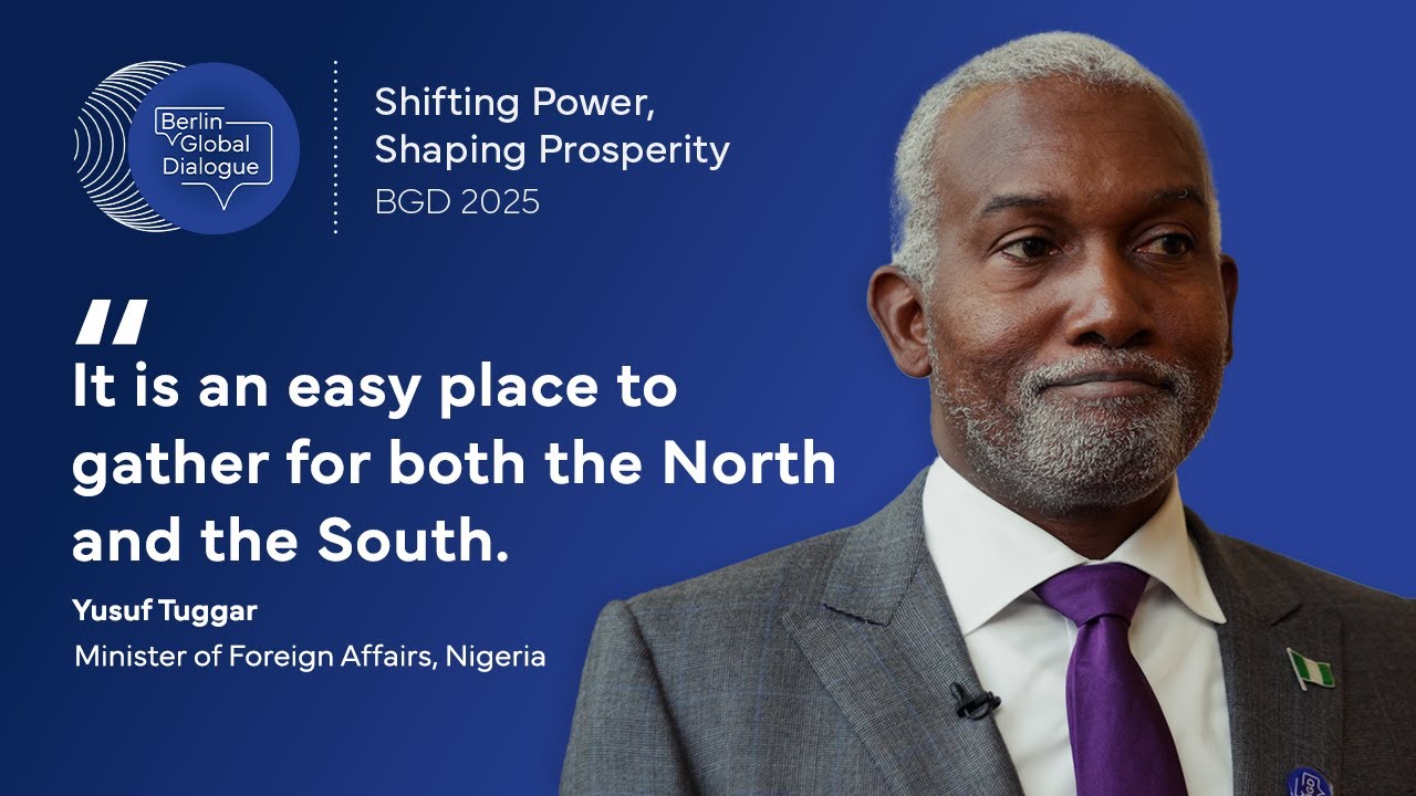 BGD 2025: Yusuf Tuggar, Minister of Foreign Affairs, Nigeria