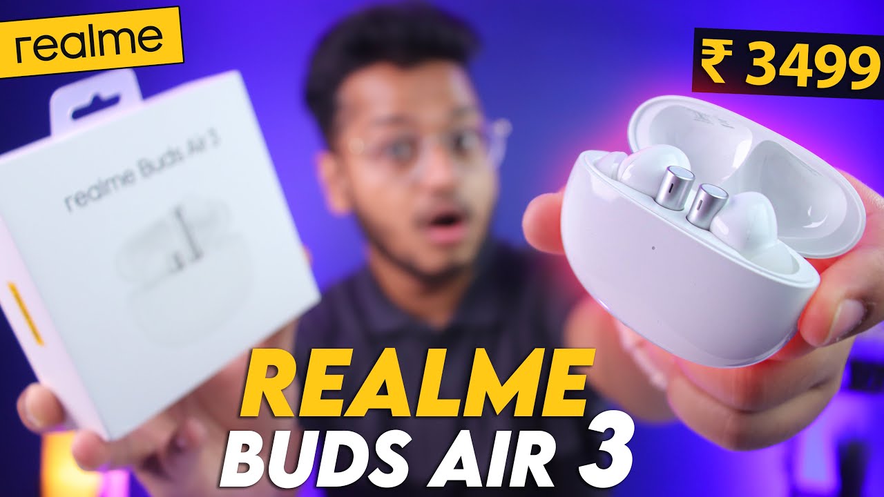 REALME BUDS AIR 3 UNBOXING & REVIEW | Rs 3500 mein Zabardast Earbuds, 42db ANC, Dual Pairing