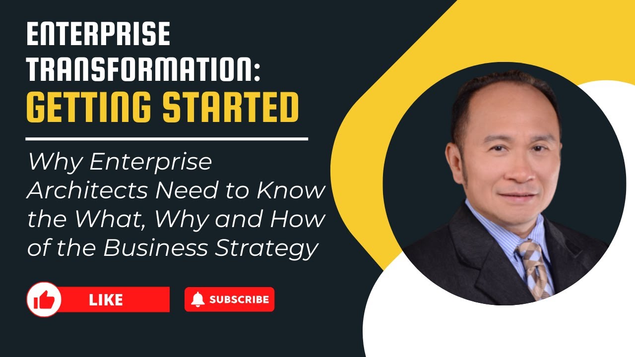 Why Enterprise Architects Need to Know the What, Why and How of the Business Strategy