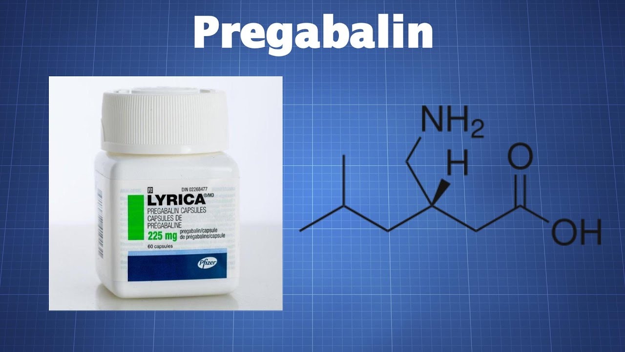Pregabalin (Lyrica): What You Need To Know