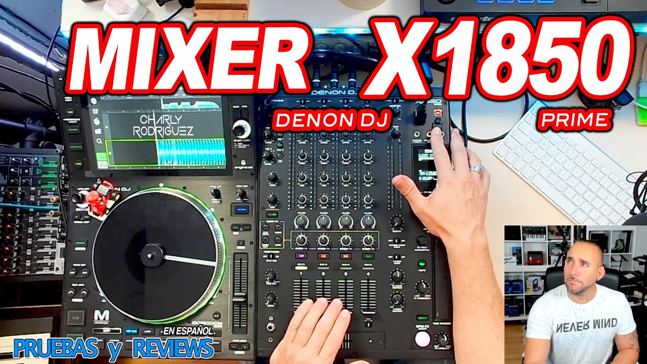 DENONDJ X1850 PRIME, ES EL MEJOR MIXER?? (Pruebas y Reviews)en Español