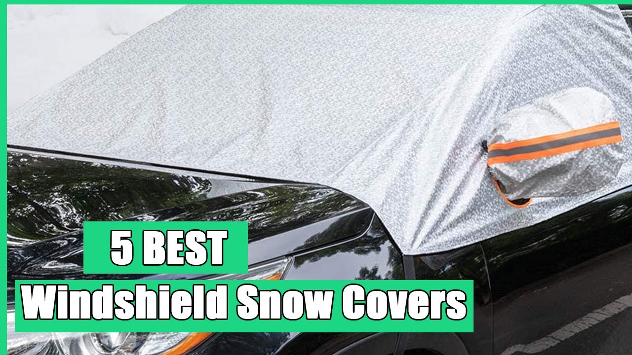 Чехлы для лобового стекла: 5 лучших защитных чехлов для лобового стекла от снега в 2020 году (рук...