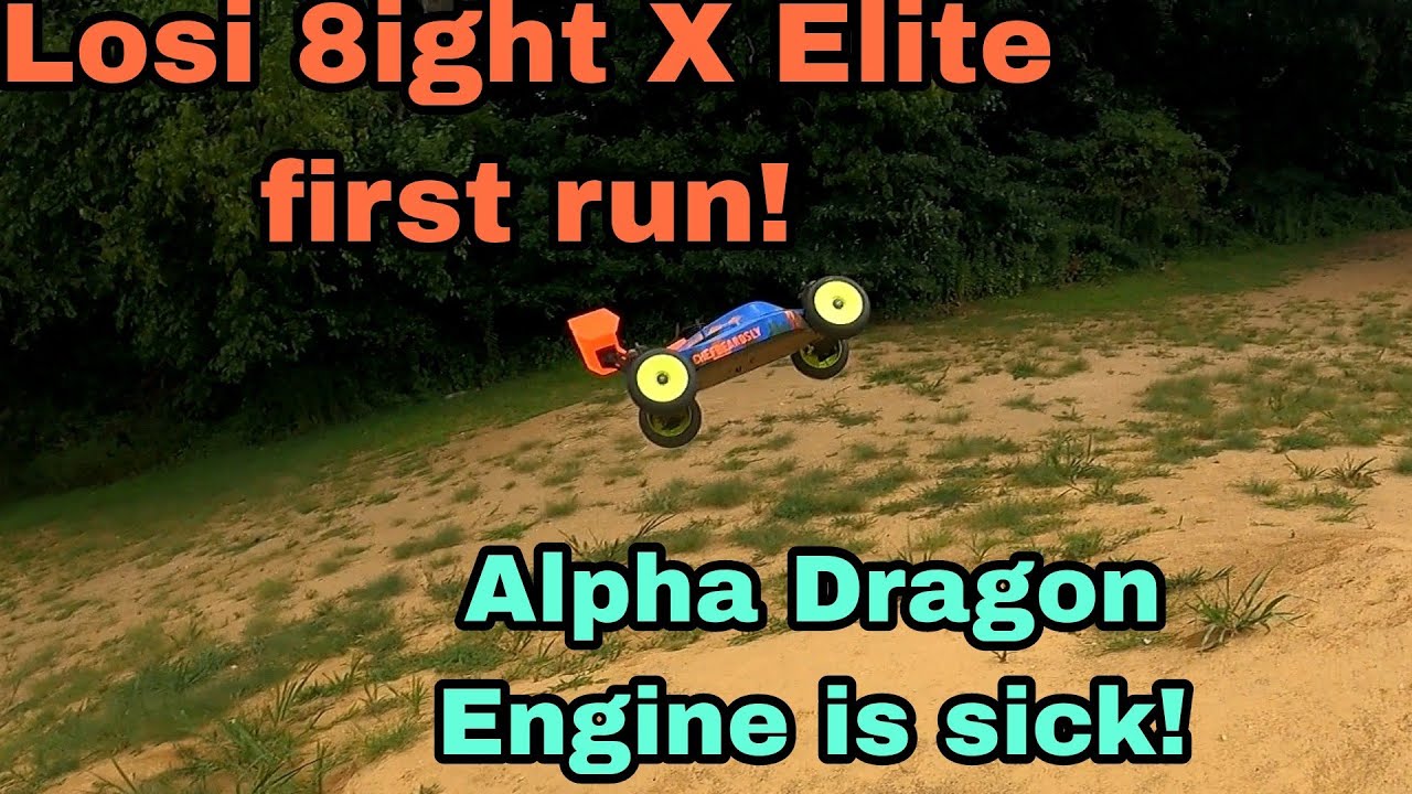 Losi 8ight X Elite first run!! Alpha Dragon engine is legit