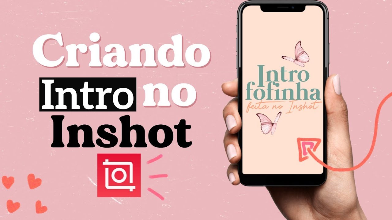 COMO CRIAR INTRO DELICADA NO INSHOT