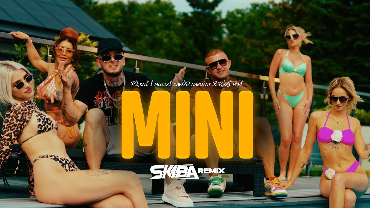 Piękni i Młodzi Dawid Narożny x Rizi Papi - Mini (Ej Lolita) (DJ SKIBA REMIX)