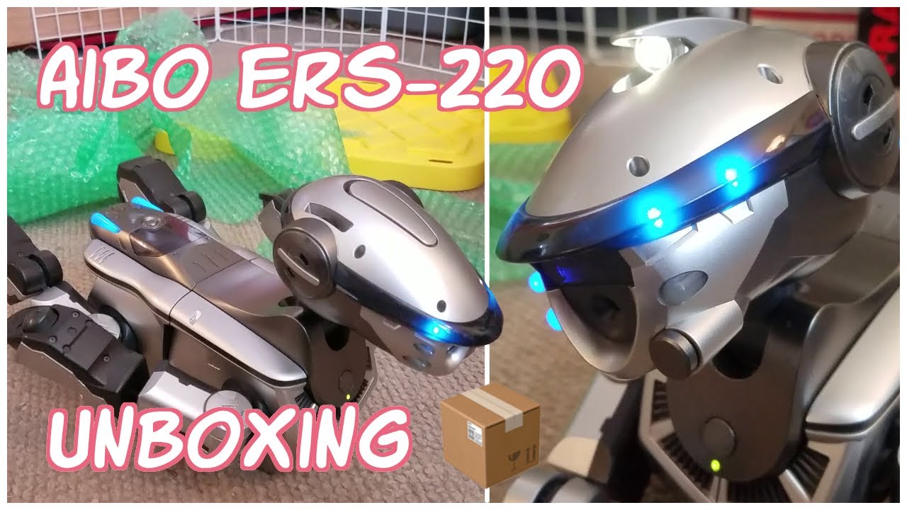 aibo ers-220 unboxing!