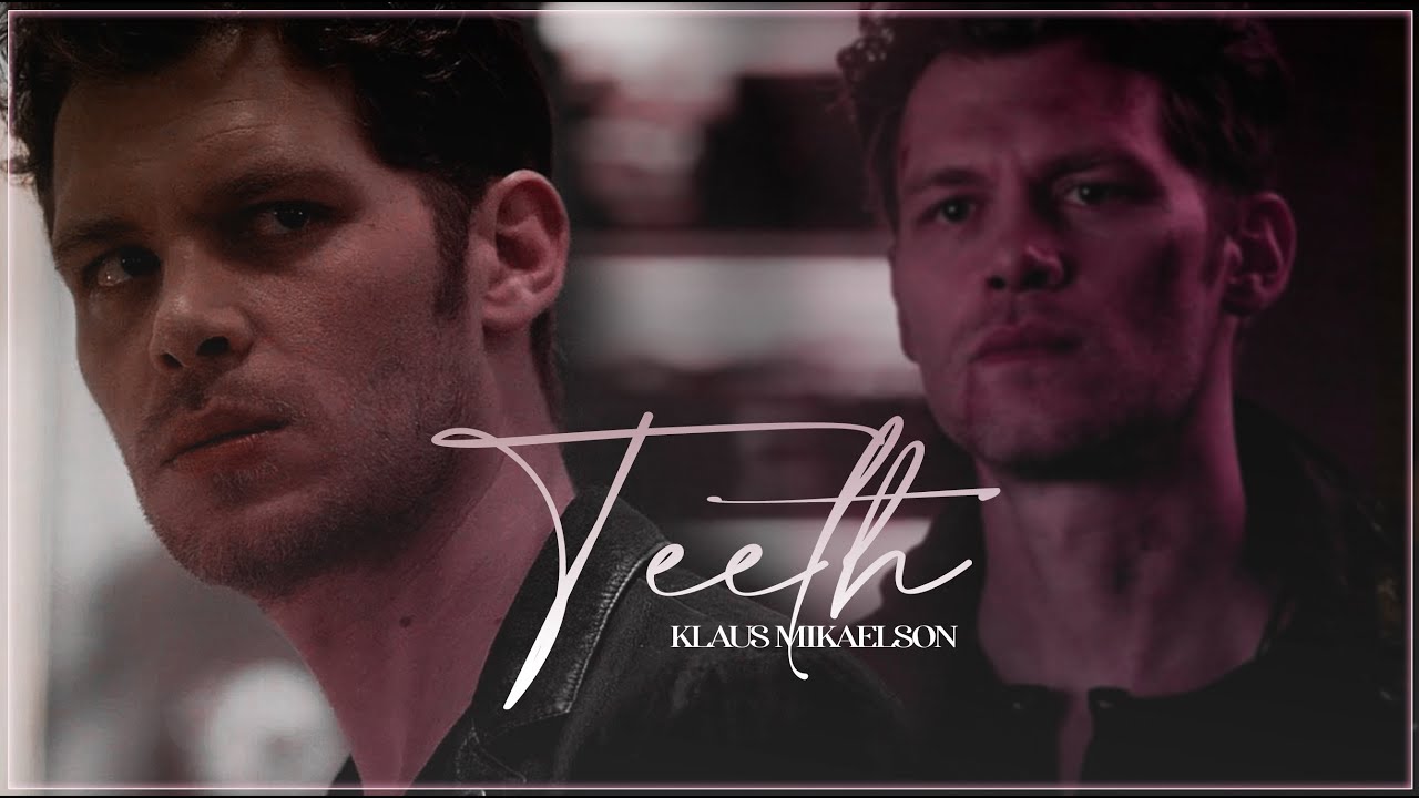 Klaus Mikaelson | Teeth ☽ [the originals S03]