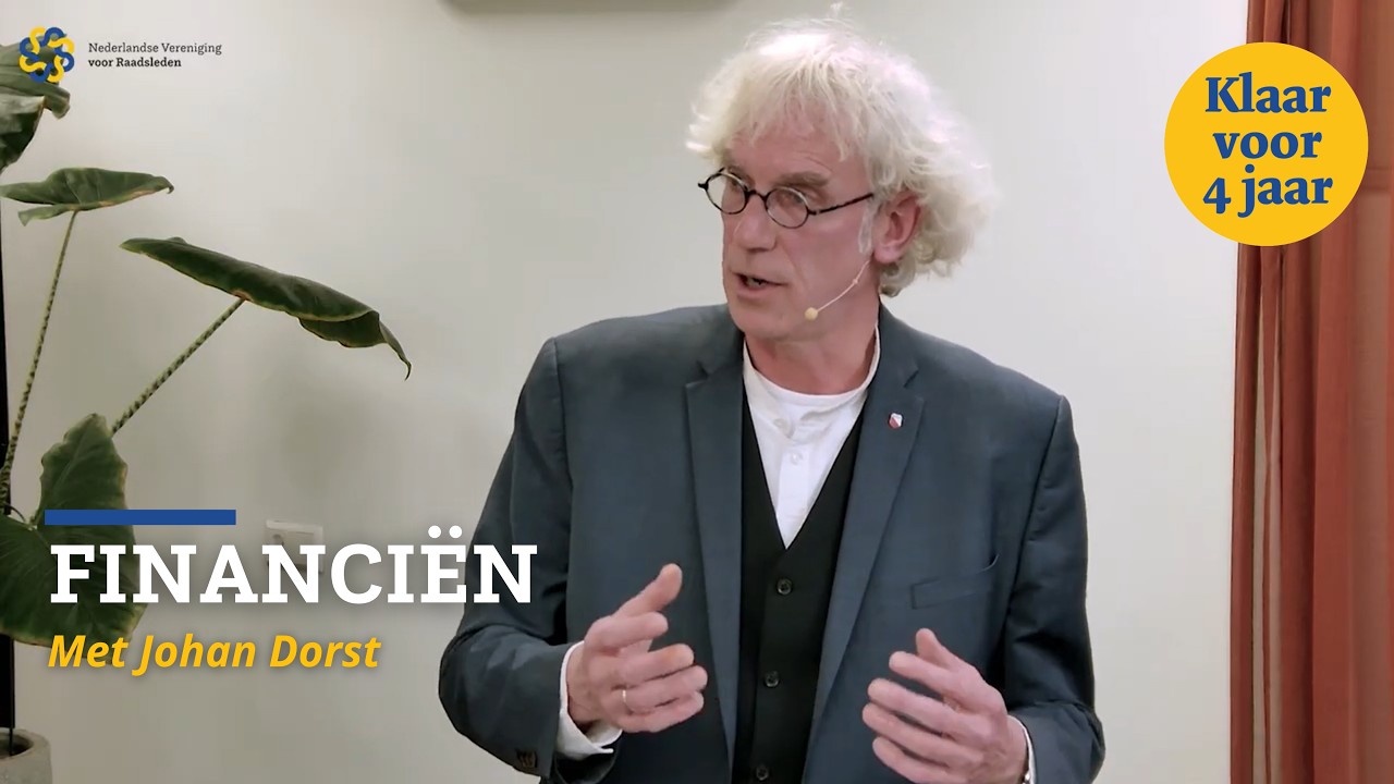 Financiën (met plaatsvervangend griffier Johan Dorst) - Klaar voor 4 Jaar webinar 3