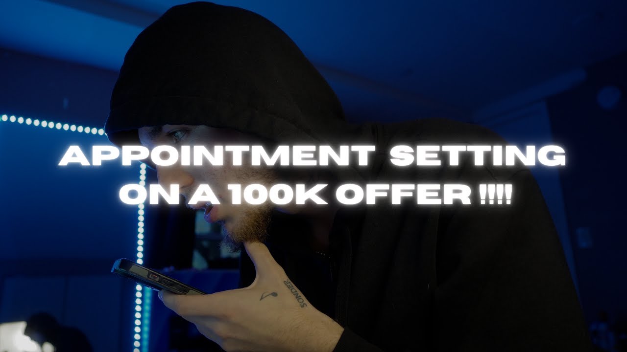 Appointment Setting On A 100K OFFER !!!! ( DAY IN THE LIFE OF AN APPOINTMENT SETTER)