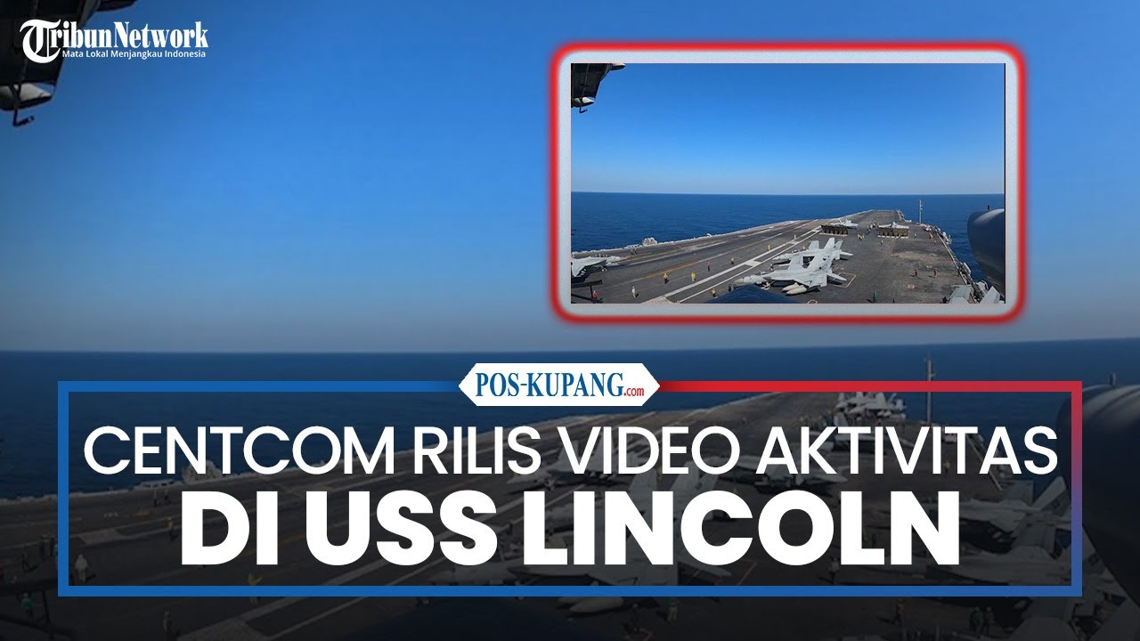 Jelang Pertemuan AS-Iran, CENTCOM Rilis Video Aktifitas di Atas Kapal Induk USS Abraham Lincoln