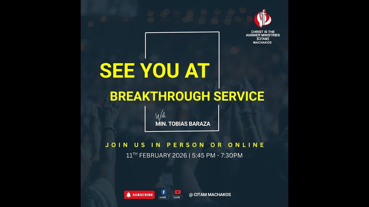 BREAKTHROUGH SERVICE || MIN. TOBIAS BARAZA || MID-WEEK SERVICE ||  11TH FEBRUARY 2026.