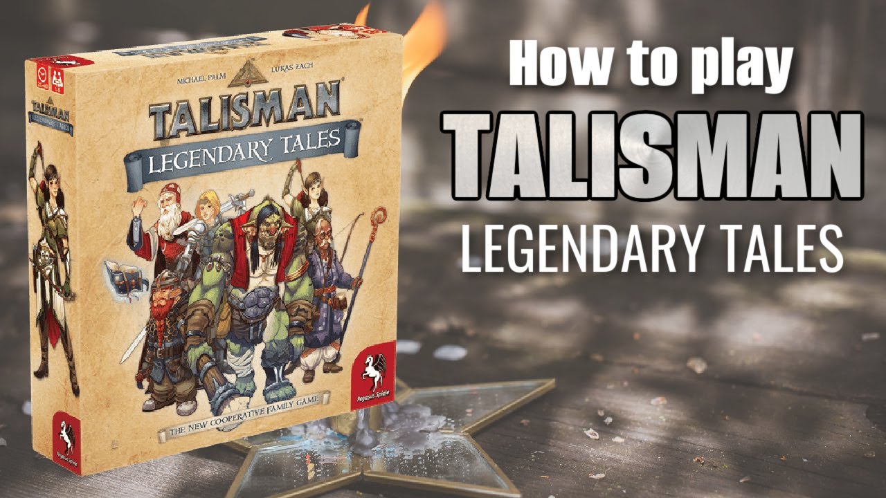 How to play Talisman Legendary Tales