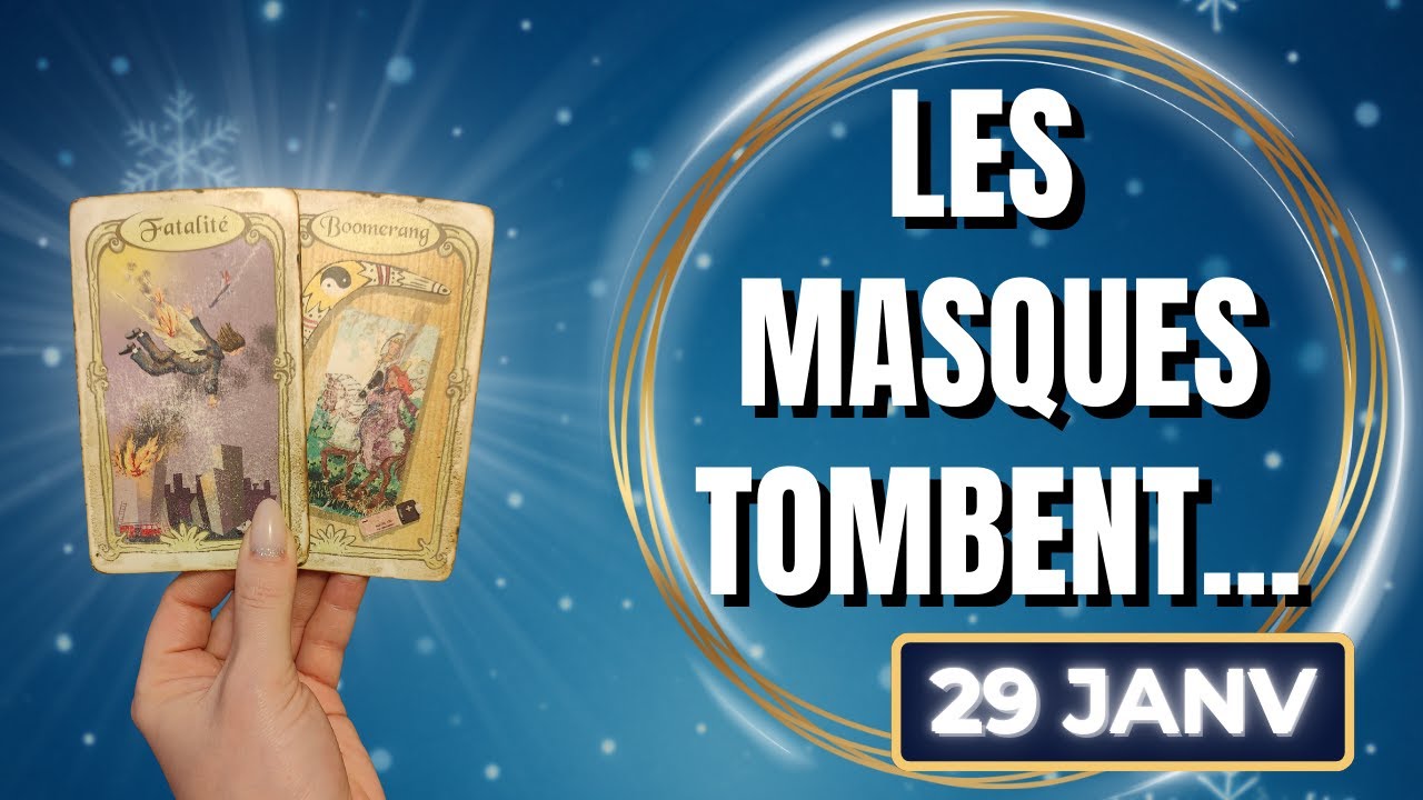 JEUDI 29 JANVIER 2026 💎 VOUS VOYEZ CLAIR, PLUS PERSONNE NE VOUS TROMPE