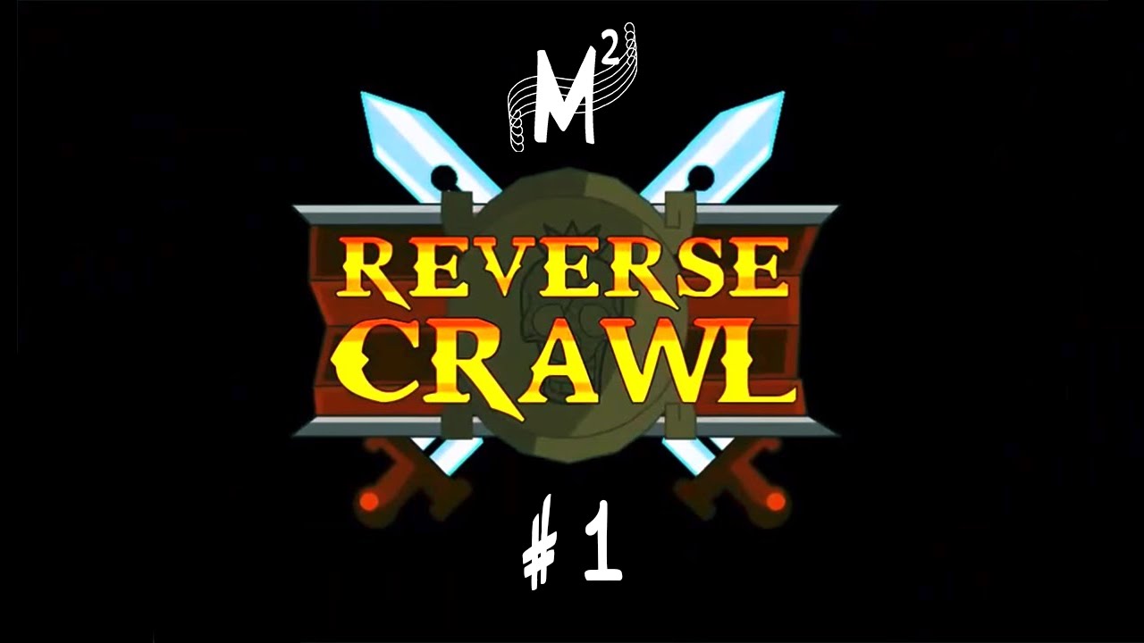 Matt Plays: Reverse Crawl - Episode 1 [Resurrection]